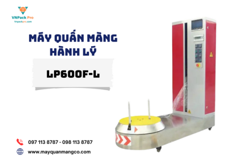 máy quấn màng co hành lý LP600FL