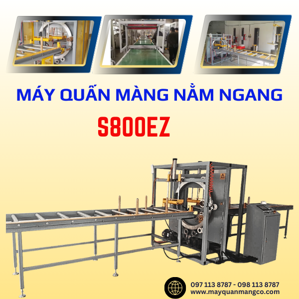 Cấu tạo máy quấn màng nằm ngang S800EZ